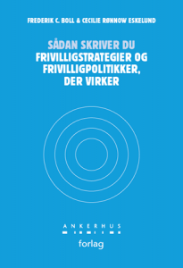 Sådan skriver du frivilligstrategier og frivilligpolitikker, der virker - frivilligstrategi og frivilligpolitik